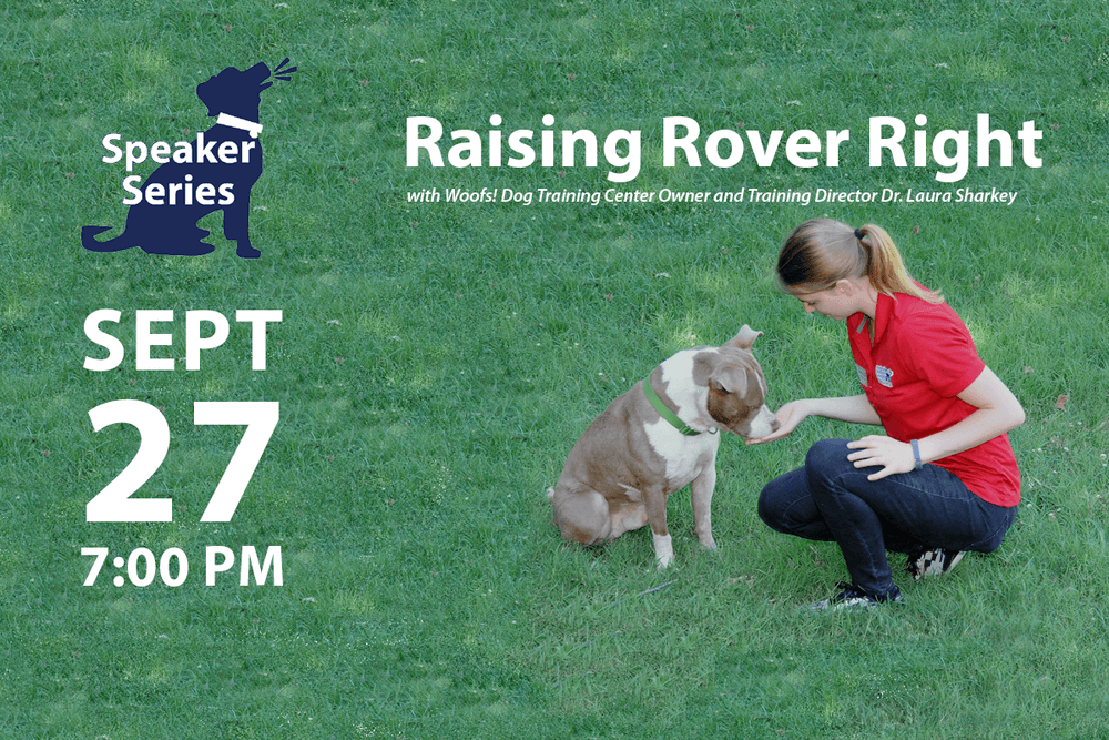 AWLA Speaker Series - Raising Rover Right (September 27 @ 7PM)